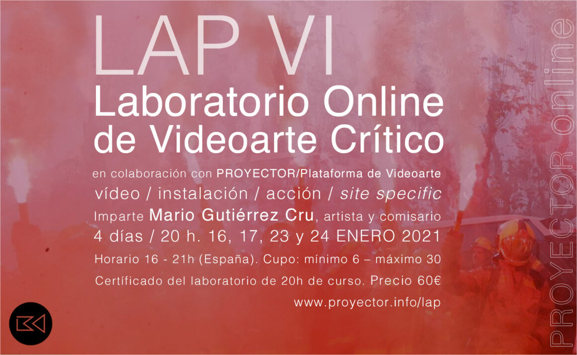 16-24.01.2021. LAP VI – Laboratorio Online de Videoarte Crítico